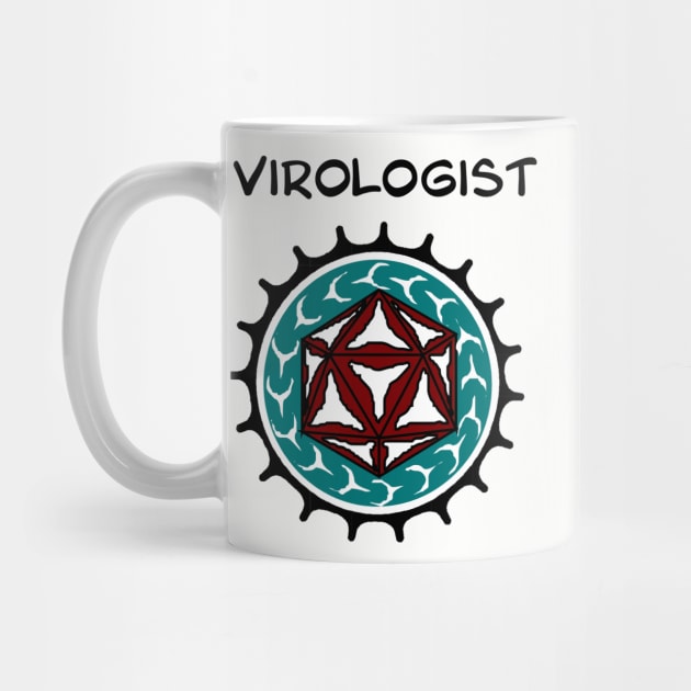 Virologist. Cute design for researchers who study viruses. by StephJChild